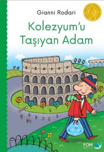 Kolezyum'u Taşıyan Adam - Gianni Rodari - FOM Kitap