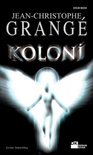 Koloni - Jean-Christophe Grange - Doğan Kitap