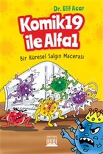 Komik 19 İle Alfa 1 - Elif Acar - Anatolia Kitap