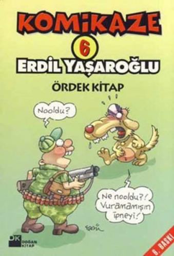 Komikaze 6 - Ördek Kitap - Erdil Yaşaroğlu - Doğan Kitap