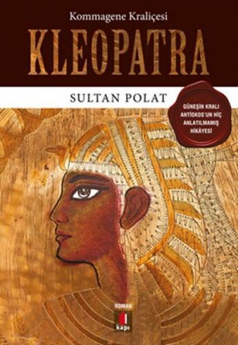 Kleopatra - Sultan Polat - Kapı Yayınları