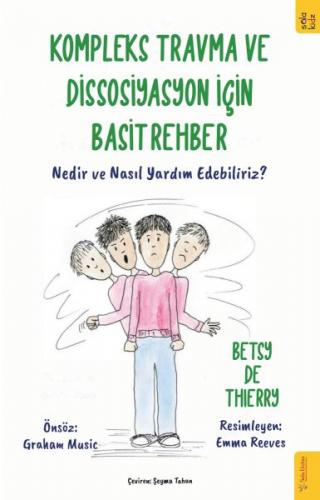 Kompleks Travma ve Dissosiyasyon için Basit Rehber - Betsy de Thierry 