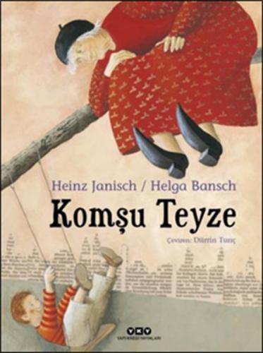Komşu Teyze (Ciltli) - Heinz Janisch - Yapı Kredi Yayınları