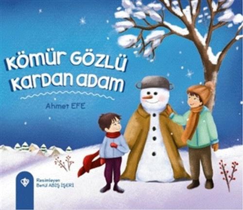 Kömür Gözlü Kardan Adam (Ciltli) - Ahmet Efe - Türkiye Diyanet Vakfı Y