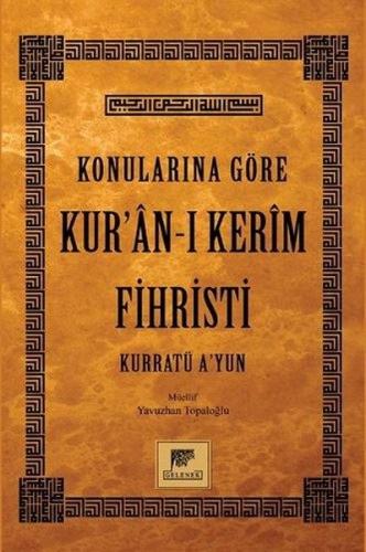 Konularına Göre Kur'an-ı Kerim Fihristi - Yavuzhan Topaloğlu - Gelenek