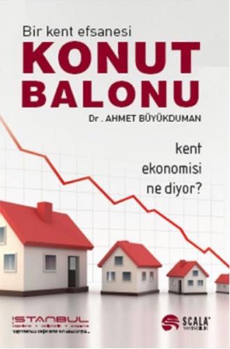 Bir Kent Efsanesi Kent Balonu - Ahmet Karaduman - Scala Yayıncılık