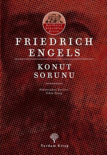Konut Sorunu - Friedrich Engels - Yordam Kitap