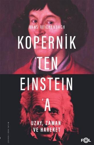 Kopernik'ten Einstein'a Uzay, Zaman ve Hareket - Hans Reichenbach - Fo
