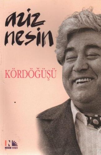 Kördöğüşü - Aziz Nesin - Nesin Yayınevi