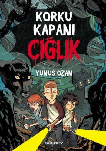 Korku Kapanı Çığlık - Yunus Ozan - Gülbey Yayınları
