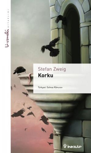 Korku - Livaneli kitaplığı - Stefan Zweig - İnkılap Kitabevi