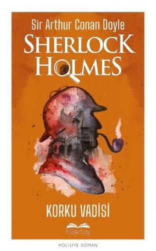 Korku Vadisi - Sherlock Holmes - Sir Arthur Conan Doyle - Bilgetoy Yay