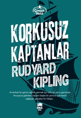 Korkusuz Kaptanlar - Ruadyard Kipling - Ema Genç