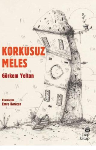 Korkusuz Meles - Görkem Yeltan - Hep Kitap