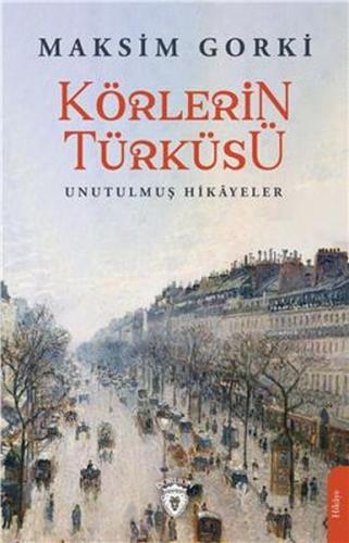 Körlerin Türküsü - Maksim Gorki - Dorlion Yayınevi
