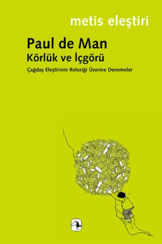 Körlük ve İçgörü - Paul de Man - Metis Yayınları