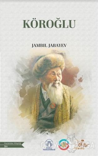 Köroğlu - Jambil Jabayev - Bengü Yayınları