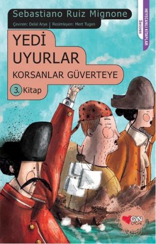 Yedi Uyurlar Korsanlar Güverteye 3. Kitap - Sebastiano Ruiz Mignone - 