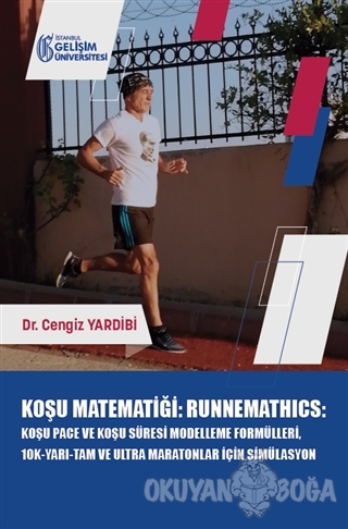 Koşu Matematiği : Runnemathics - Cengiz Yardibi - İstanbul Gelişim Üni