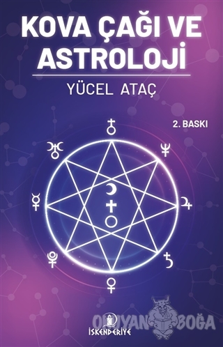 Kova Çağı Ve Astroloji - Yücel Ataç - İskenderiye Yayınları