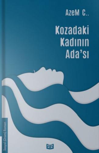 Kozadaki Kadının Ada'sı - Azem C. - Vaveyla Yayıncılık