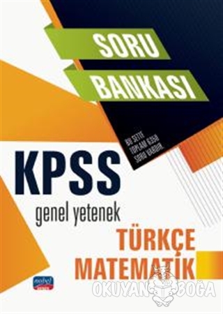 KPSS Genel Yetenek Türkçe-Matematik Soru Bankası - Kolektif - Nobel Sı