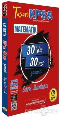 KPSS Matematik 30'da 30 Net Garanti Soru Bankası - Kolektif - Tasarı Y