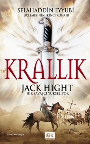 Krallık: Bir Savaşçı Yükseliyor - Jack Hight - Optimum Kitap
