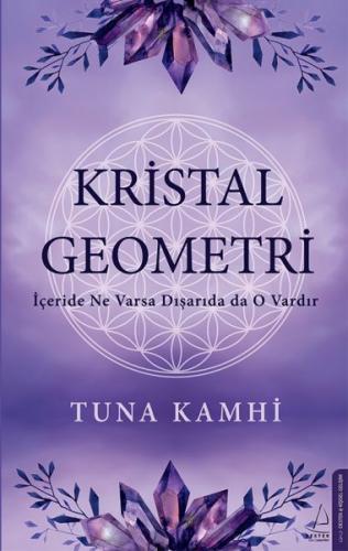 Kristal Geometri - Tuna Kamhi - Destek Yayınları