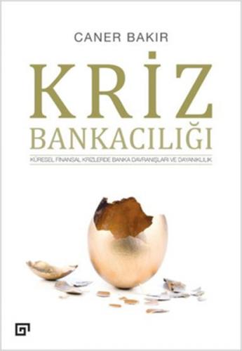 Kriz Bankacılığı - Caner Bakır - Koç Üniversitesi Yayınları