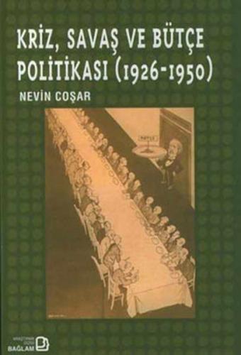 Kriz, Savaş ve Bütçe Politikası (1926 - 1950) - Nevin Coşar - Bağlam Y
