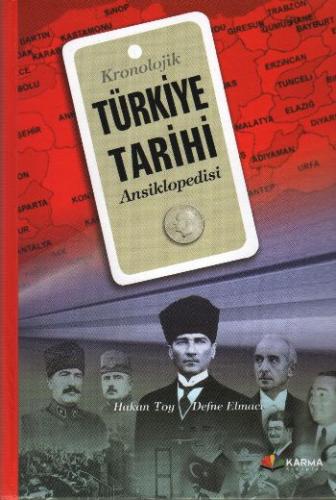 Kronolojik Türkiye Tarihi Ansiklopedisi (Ciltli) - Hakan Toy - Karma K