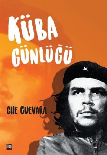 Küba Günlüğü - Che Guevara - İleri Yayınları