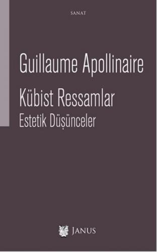 Kübist Ressamlar - Guillaume Apollinaire - Janus