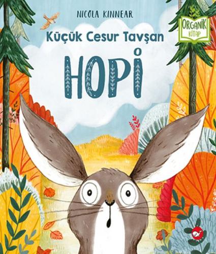 Hopi - Küçük Cesur Tavşan (Ciltli) - Nicola Kinnear - Beyaz Balina Yay