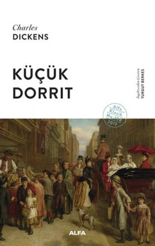 Küçük Dorrit (Ciltli) - Charles Dickens - Alfa Yayınları