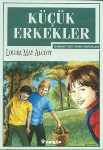 Küçük Erkekler - Louisa May Alcott - İnkılap Kitabevi - Gençlik Kitapl