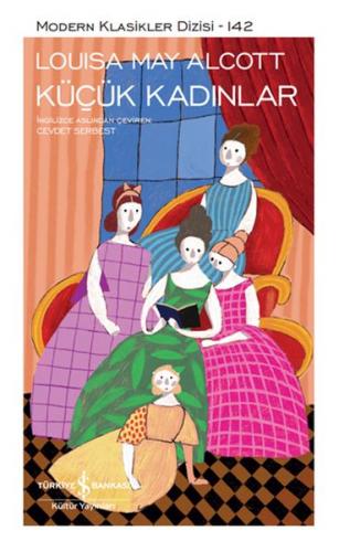 Küçük Kadınlar (Şömizli) (Ciltli) - Louisa May Alcott - İş Bankası Kül