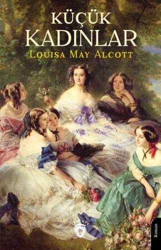 Küçük Kadınlar - Louisa May Alcott - Dorlion Yayınları