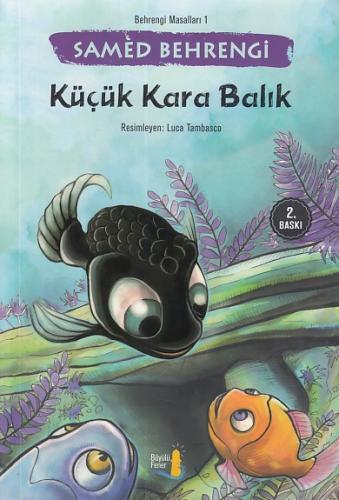 Küçük Kara Balık - Samed Behrengi - Büyülü Fener Yayınları