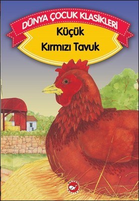 Küçük Kırmızı Tavuk - Kolektif - Beyaz Balina Yayınları