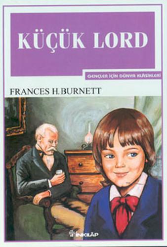 Küçük Lord - Frances H. Burnet - İnkılap Kitabevi - Gençlik Kitapları