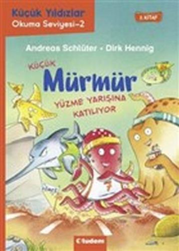 Küçük Mürmür Yüzme Yarışına Katılıyor 2. Kitap - Andreas Schlüter - Tu