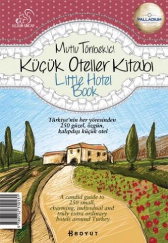 Küçük Oteller Kitabı 2012 - Mutlu Tönbekici - Boyut Yayın Grubu