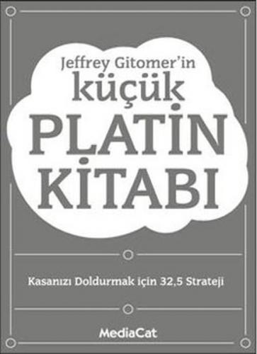Küçük Platin Kitabı - Jeffrey Gitomer - MediaCat Kitapları