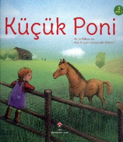 Küçük Poni - Anna Milbourne - TÜBİTAK Yayınları