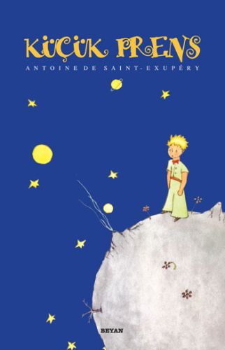 Küçük Prens (Ciltli - Renkli) - Antoine de Saint-Exupery - Beyan Yayın