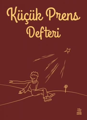 Bordo Küçük Prens Defteri - - İthaki Çocuk Yayınları