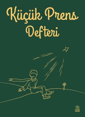 Yeşil Küçük Prens Defteri - - İthaki Çocuk Yayınları