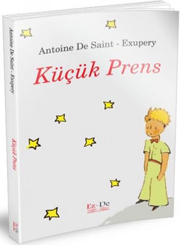 Küçük Prens - Antoine de Saint-Exupery - Ez - De Yayınları